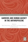 Image for Gardens and human agency in the anthropocene