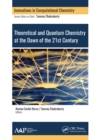 Image for Quantum chemistry at the dawn of the 21st century