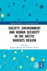 Image for Society, Environment and Human Security in the Arctic Barents Region
