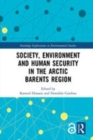Image for Society, environment and human security in the Arctic Barents Region