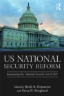 Image for US National Security Reform: Reassessing the National Security Act of 1947