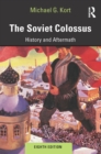 Image for The Soviet colossus: history and aftermath