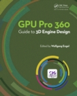 Image for GPU Pro 360 guide to 3D engine design