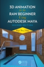 Image for 3D animation for the raw beginner using Autodesk Maya