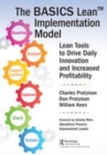 Image for The BASICS lean implementation model  : lean tools to drive daily innovation and increased profitability