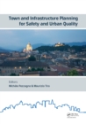 Image for Town and infrastructure planning for safety and urban quality: proceedings of the XXIII International Conference on Living and Walking in Cities (LWC 2017), June 15-16, 2017, Brescia, Italy