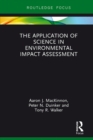 Image for The application of science in environmental impact assessment