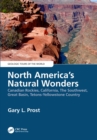 Image for North America&#39;s Natural Wonders. Volume I Canadian Rockies, California, the Southwest, Great Basin, Tetons-Yellowstone Country