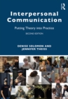 Image for Interpersonal Communication: Putting Theory Into Practice