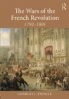 Image for The Wars of the French Revolution: 1792-1801