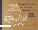Image for Transportation &amp; land use innovations: when you can&#39;t pave your way out of congestion