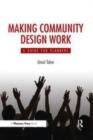 Image for Making community design work  : a guide for planners