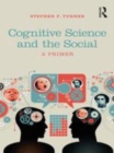 Image for Cognitive science and the social  : a primer