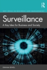Image for Surveillance: a key idea for business and society