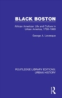 Image for Black Boston: African American life and culture in urban America, 1750-1860