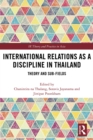 Image for International relations as a discipline in Thailand: theory and sub-fields