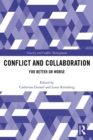 Image for Conflict and collaboration: for better or worse