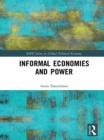 Image for Informal economies and power