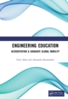 Image for Engineering Education: Accreditation &amp; Graduate Global Mobility