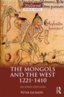Image for The Mongols and the West  : 1221-1410