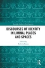 Image for Discourses of identity in liminal places and spaces