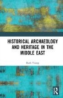 Image for Historical archaeology and heritage in the Middle East