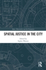 Image for Spatial Justice in the City