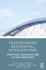 Image for Transforming residential interventions: practical strategies and future directions