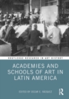 Image for Academies and schools of art in Latin America