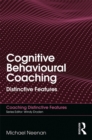 Image for Cognitive Behavioural Coaching: Distinctive Features