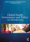 Image for Global health governance and policy: an introduction