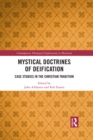 Image for Mystical doctrines of deification: case studies in the Christian tradition