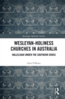 Image for Wesleyan-Holiness churches in Australia: hallelujah under the southern cross