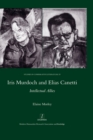 Image for Iris Murdoch and Elias Canetti: intellectual allies