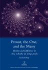 Image for Proust, the one, and the many: identity and difference in A la recherche du temps perdu