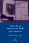 Image for Pessoa in an intertextual web: influence and innovation