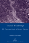 Image for Textual wanderings: the theory and practice of narrative digression
