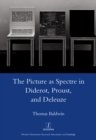Image for The picture as spectre in Diderot, Proust, and Deleuze