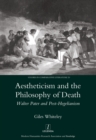 Image for Aestheticism and the philosophy of death: Walter Pater and post-Hegelianism