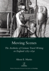 Image for Moving Scenes: The Aesthetics of German Travel Writing On England 1783-1830 : 13
