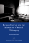 Image for Jacques Derrida and the Institution of French Philosophy