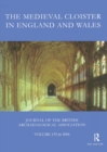 Image for The medieval cloister in England and Wales