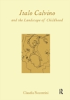 Image for Italo Calvino and the landscape of childhood