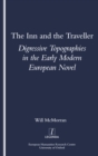 Image for The inn and the traveller: digressive topographies in the early modern European novel