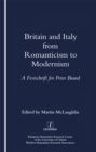 Image for Britain and Italy from romanticism to modernism: a festschrift for Peter Brand