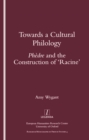 Image for Towards a cultural philology: Phedre and the construction of &#39;Racine&#39;