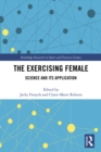 Image for The exercising female: science and application