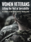 Image for Women veterans: lifting the veil of invisibility
