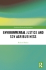 Image for Environmental justice and soy agribusiness
