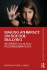Image for Making an impact on school bullying: interventions and recommendations